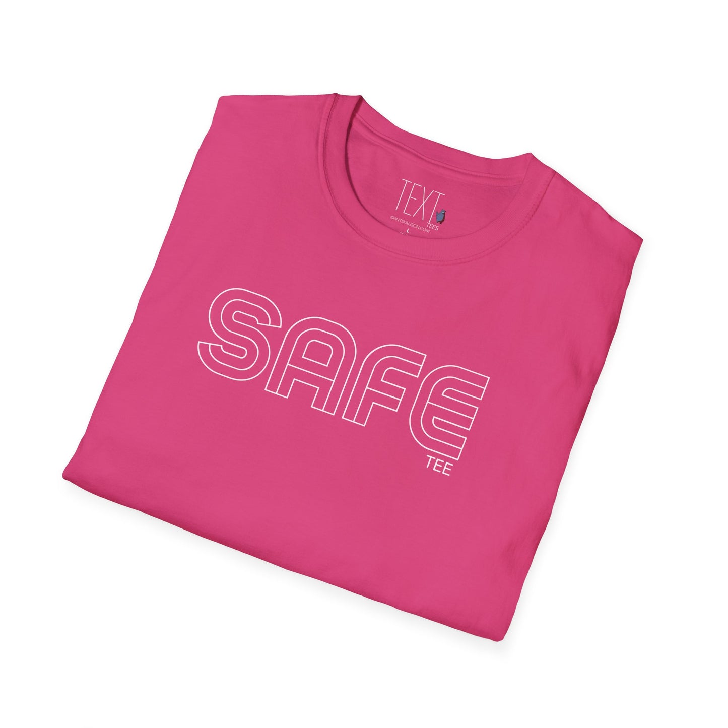 SAFE Tee - Safety Unisex Softstyle T-Shirt