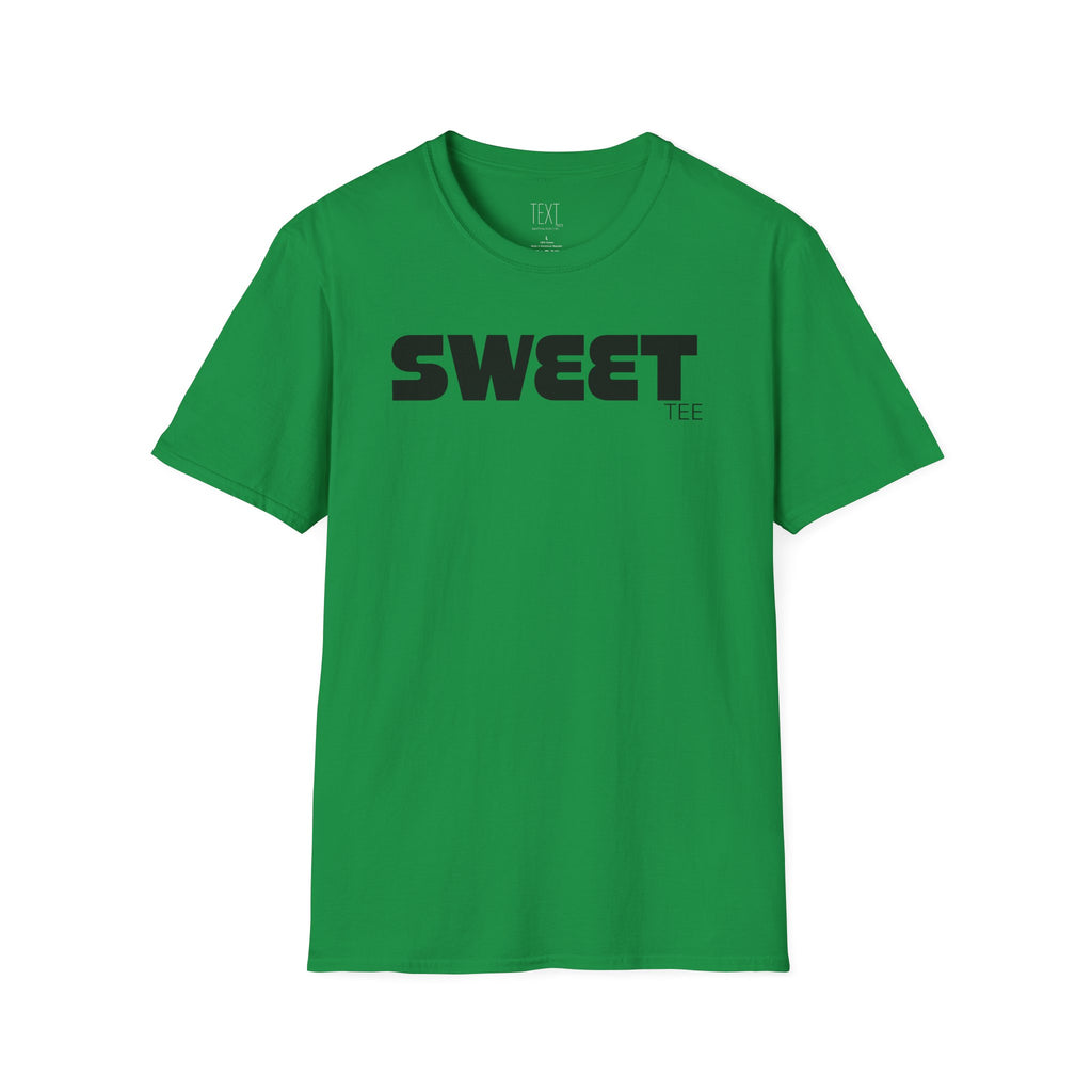 SWEET- Sweet-y Sweetie Unisex Soft style T-Shirt