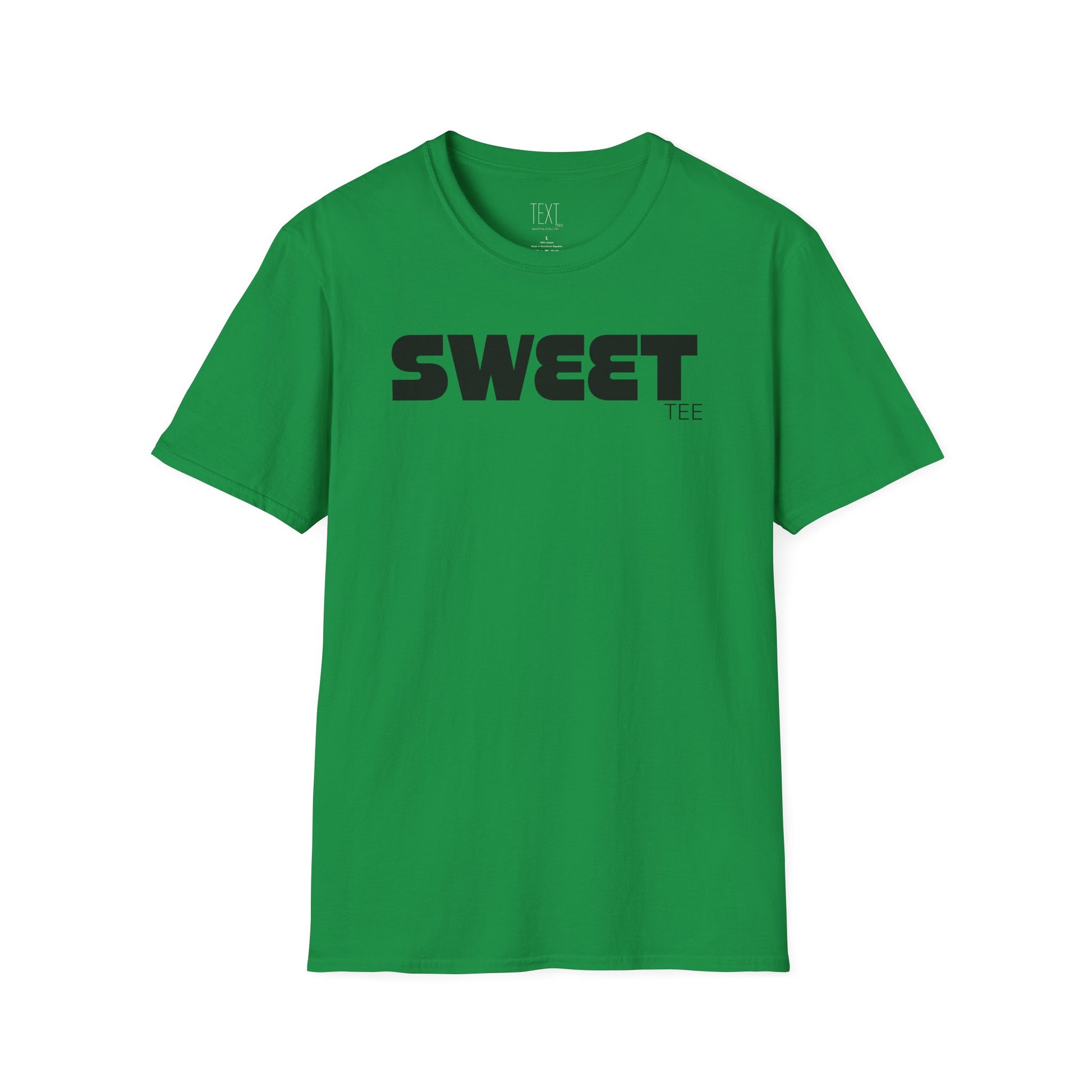SWEET- Sweet-y Sweetie Unisex Soft style T-Shirt
