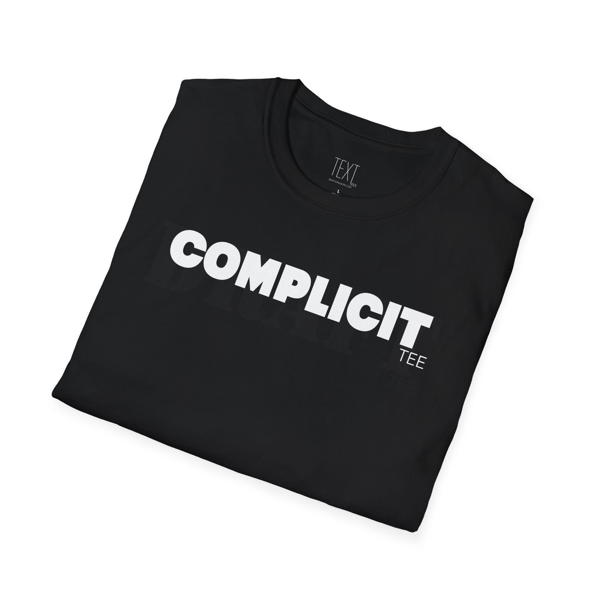 COMPLICIT Tee -Complicity Unisex Soft style T-Shirt