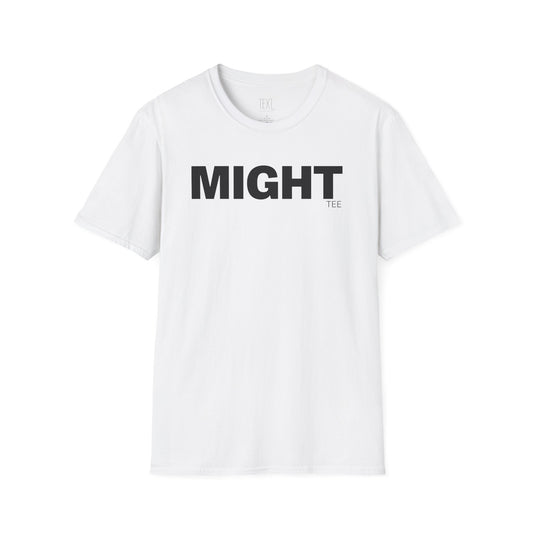 MIGHT Tee - Unisex Softstyle T-Shirt