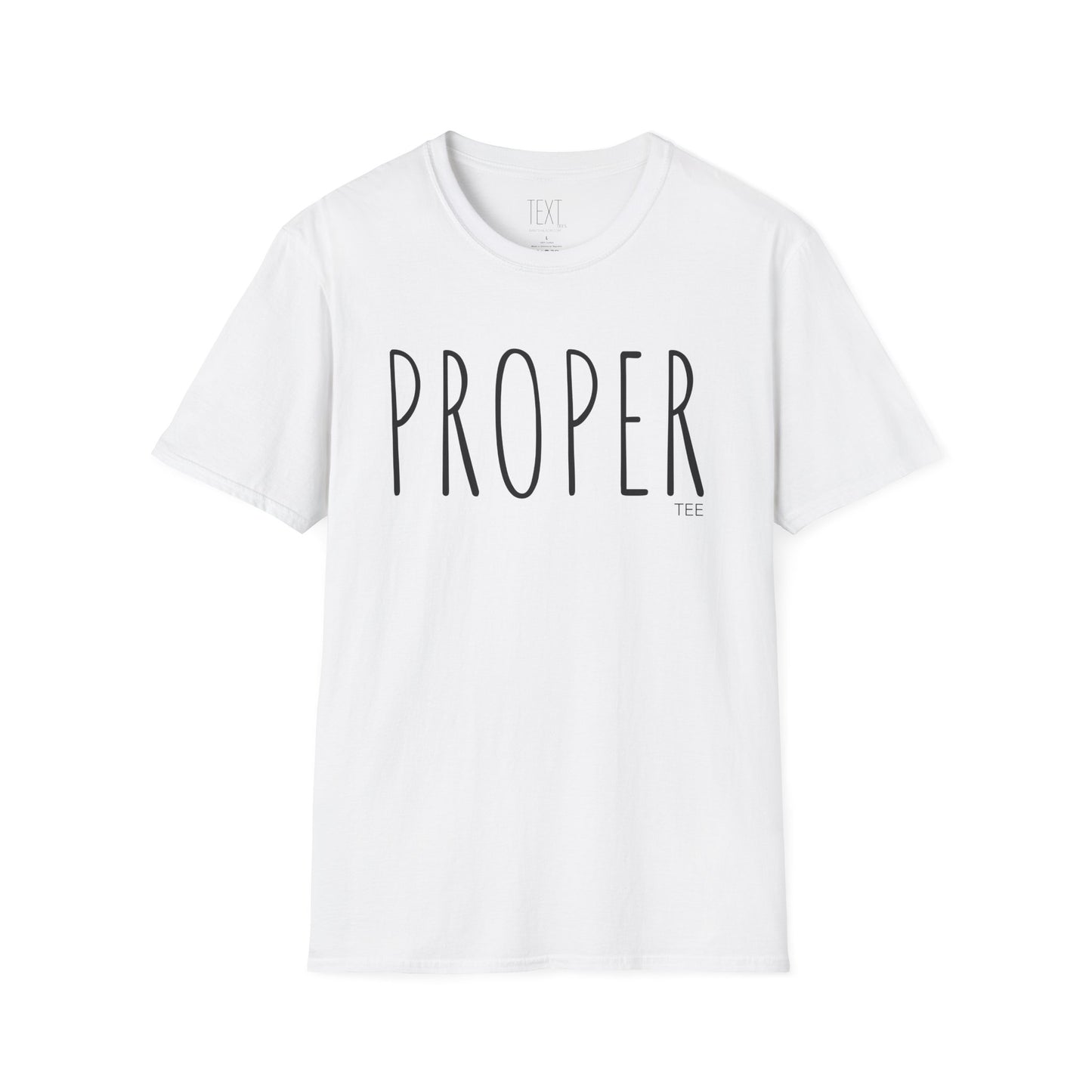 PROPER Tee - Unisex Softstyle T-Shirt