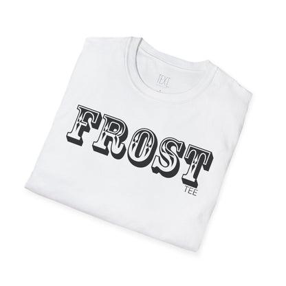 FROST Tee - Frosty Unisex Soft style T-Shirt