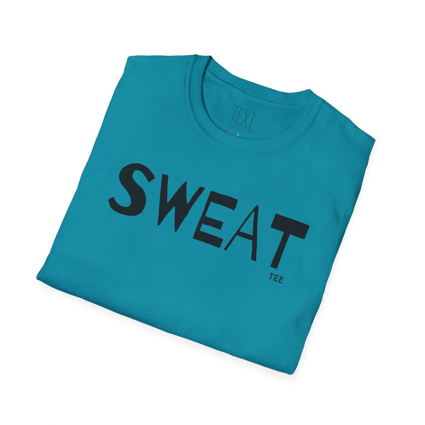 SWEAT Tee - Sweaty Unisex Softstyle T-Shirt