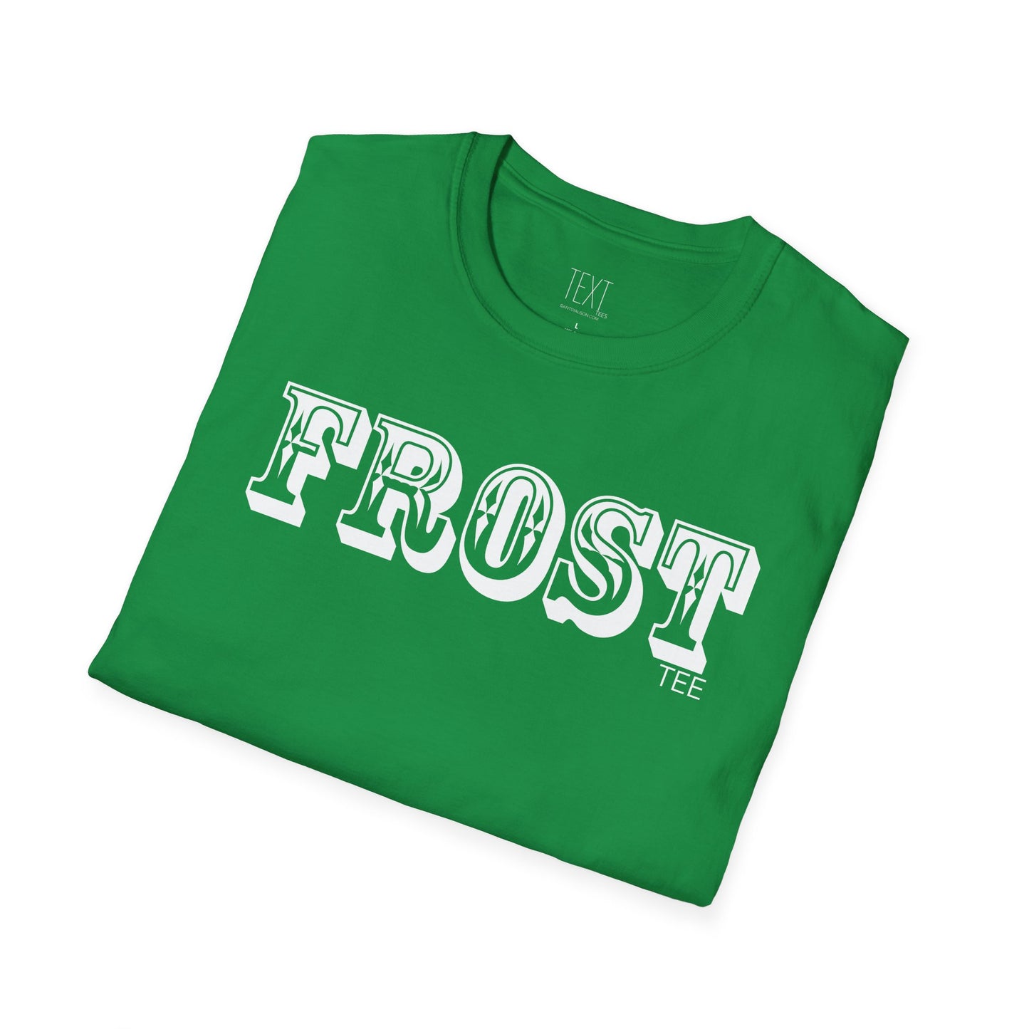 FROST Tee - Frosty Unisex Soft style T-Shirt