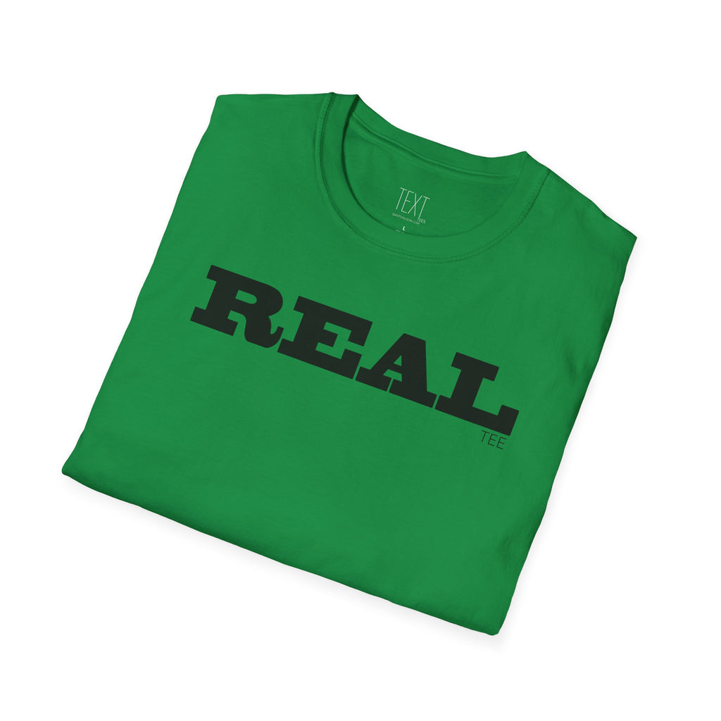 REAL Tee- Realty Unisex Soft style T-Shirt