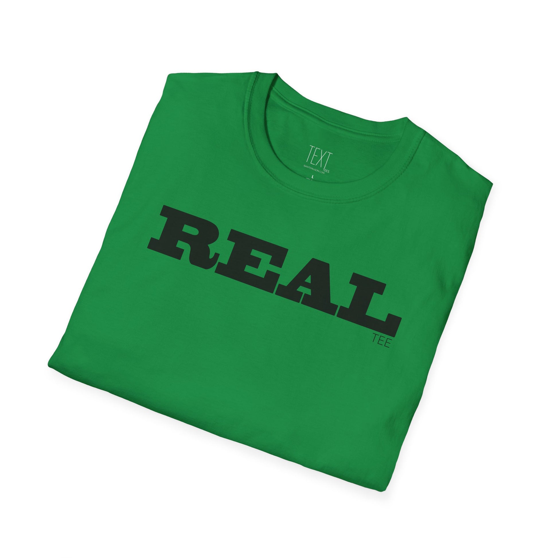 REAL Tee- Realty Unisex Soft style T-Shirt