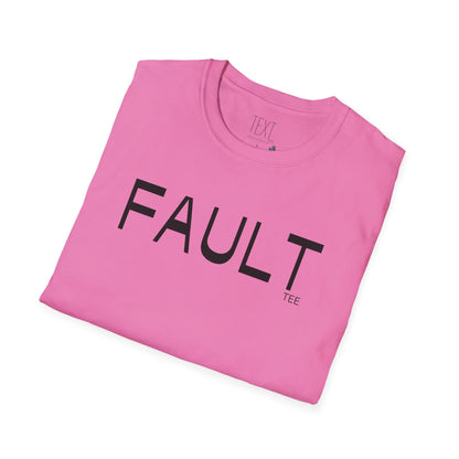 FAULT Tee - Faulty Unisex Softstyle T-Shirt