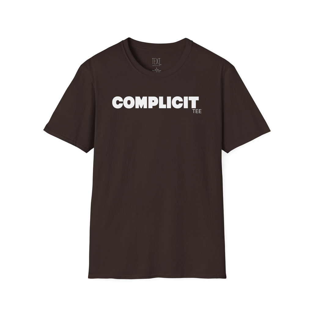 COMPLICIT Tee -Complicity Unisex Soft style T-Shirt