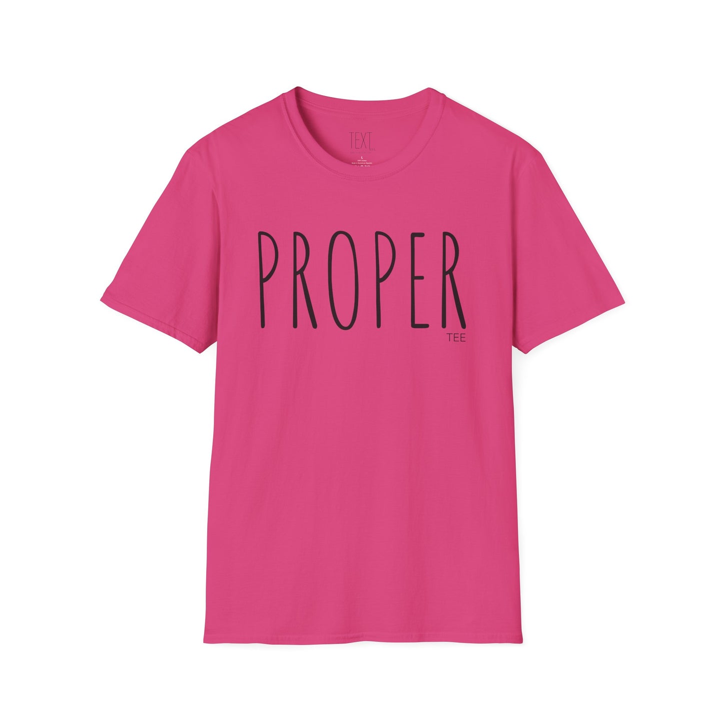 PROPER Tee - Unisex Softstyle T-Shirt