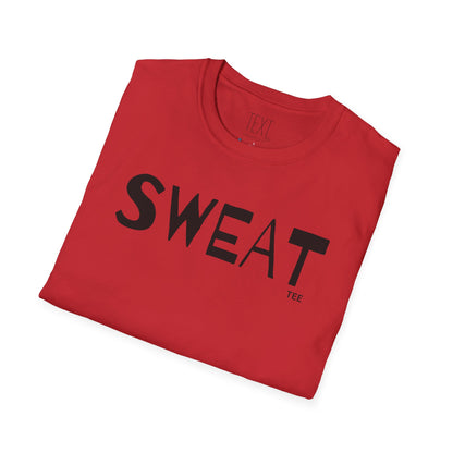 SWEAT Tee - Sweaty Unisex Softstyle T-Shirt