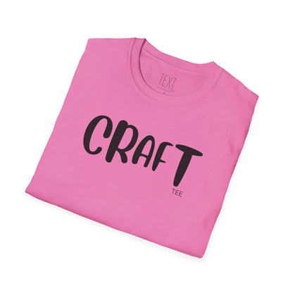 CRAFT Tee - Crafty Unisex Soft style T-Shirt