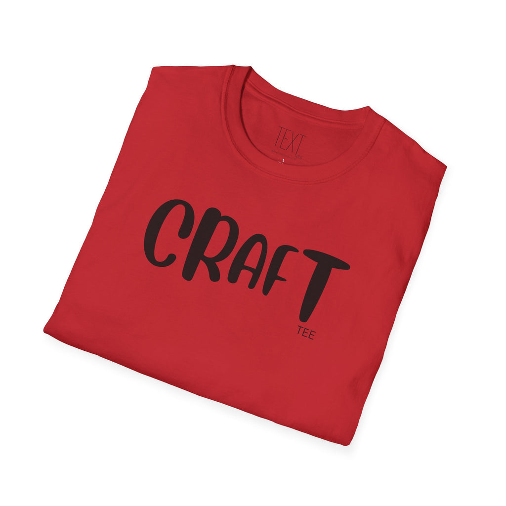 CRAFT Tee - Crafty Unisex Soft style T-Shirt